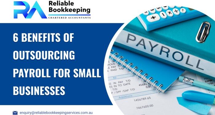 6 Benefits of Outsourcing Payroll for Small Businesses