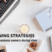 8 Winning Strategies for Small Business Owners during Slow Months